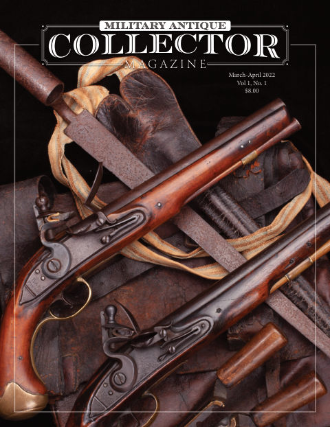 Military Antique Collector March-April 2022 front cover — Vol. 1, No. 1
