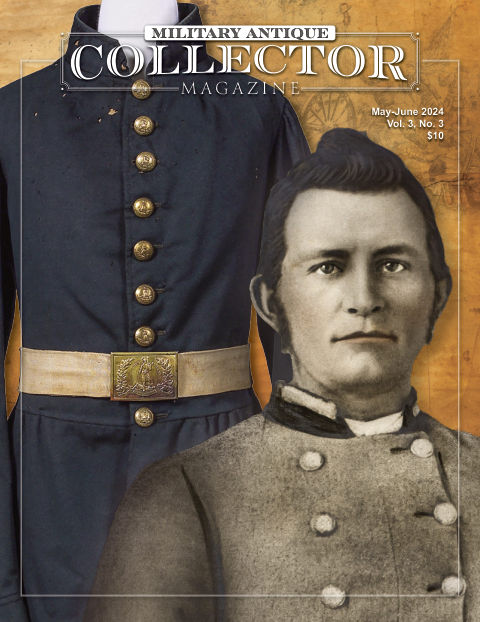 Military Antique Collector May-June 2024 front cover — Vol. 3, No. 3