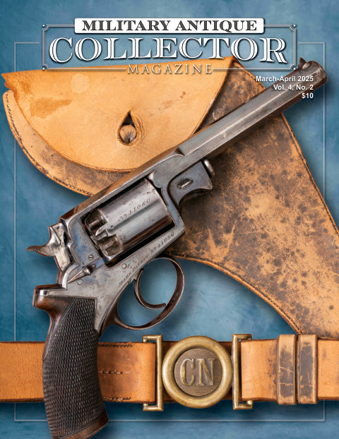 Military Antique Collector March-April 2025 front cover — Vol. 4, No. 2
