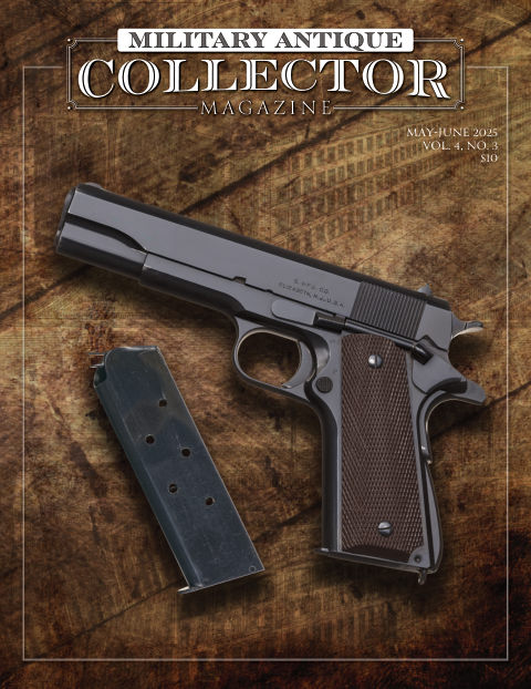 Military Antique Collector May-June 2025 front cover — Vol. 4, No. 3